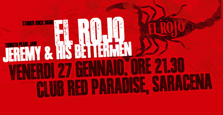 Jeremy & His Bettermen e El Rojo. La musica rock protagonista a Saracena