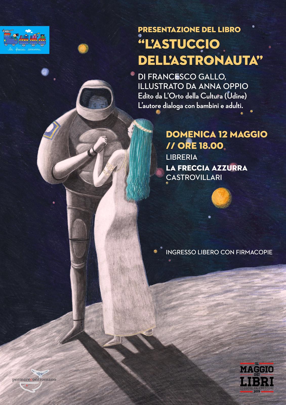 L’astuccio dell’astronauta, il libro di Francesco Gallo verrà presentato alla Freccia Azzurra