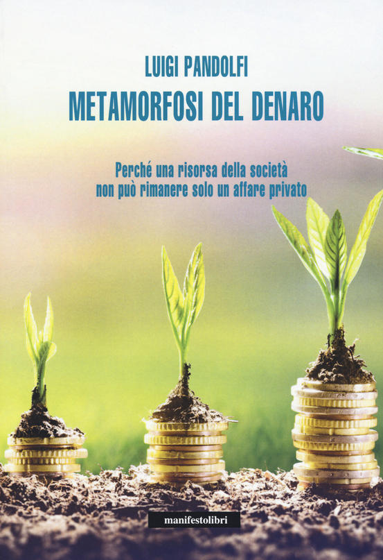 Libri: La metamorfosi del denaro di Luigi Pandolfi